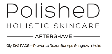 PolisheD Holistic Skincare Aftershave Pads